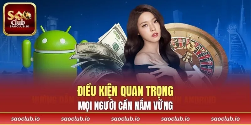 Điều kiện quan trọng mọi người cần nắm vững