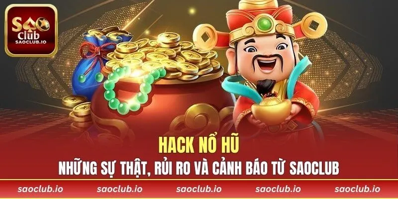 Hack Nổ Hũ