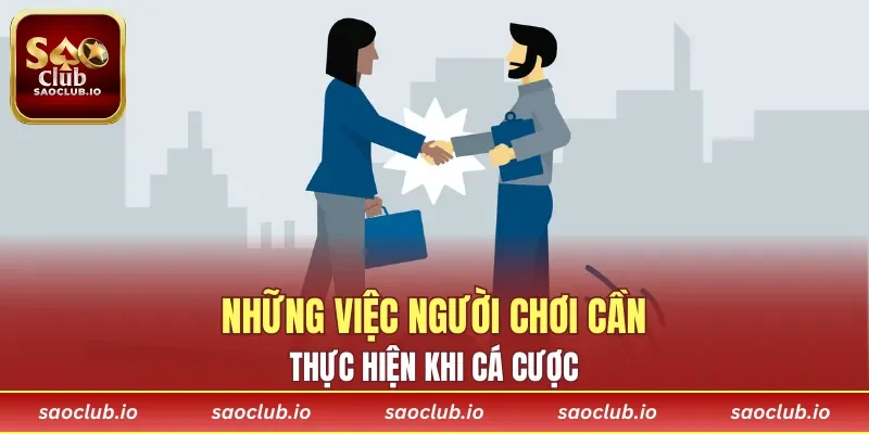 Nghĩa vụ cần thực hiện đầy đủ khi cá cược