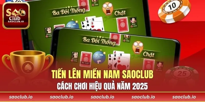 Tiến Lên Miền Nam SAOCLUB