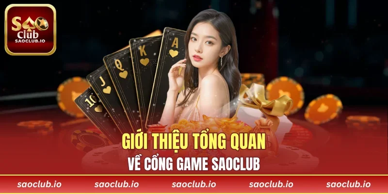 Tổng quan về cổng game SAOCLUB cực đình đám