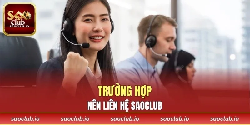 Trường hợp người chơi cần thực hiện liên hệ SAOCLUB
